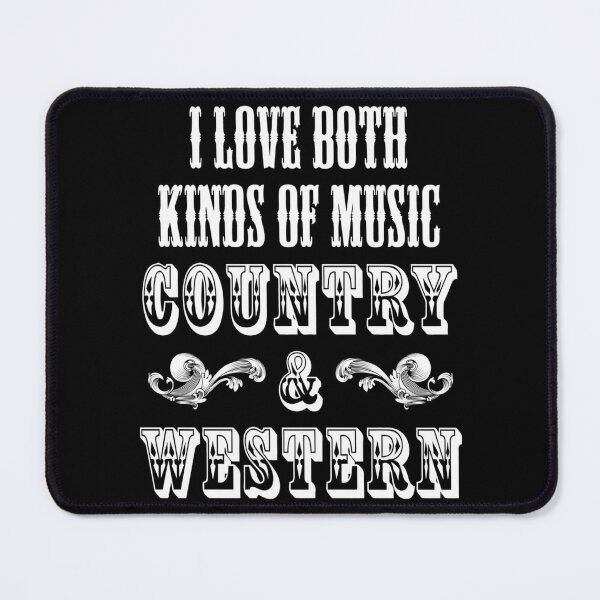 Item preview, I Love Both Kinds Of Music Country And Western designed and sold by TheOneStopStore.
