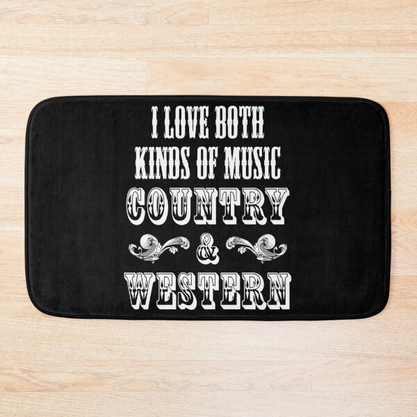Item preview, I Love Both Kinds Of Music Country And Western designed and sold by TheOneStopStore.