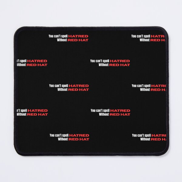 Item preview, You Can't Spell Hatred Without A Red Hat designed and sold by Diodak.