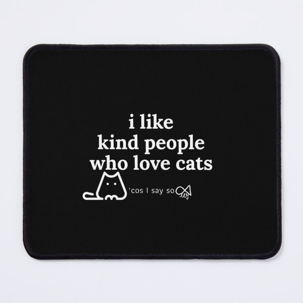 Item preview, LaMaisonOfMY MY I LIKE KIND PEOPLE 'COS I SAY SO COLLECTION  NO.3a BLACKEDITION FOR CAT LOVERS designed and sold by LaMaisonOfMY.