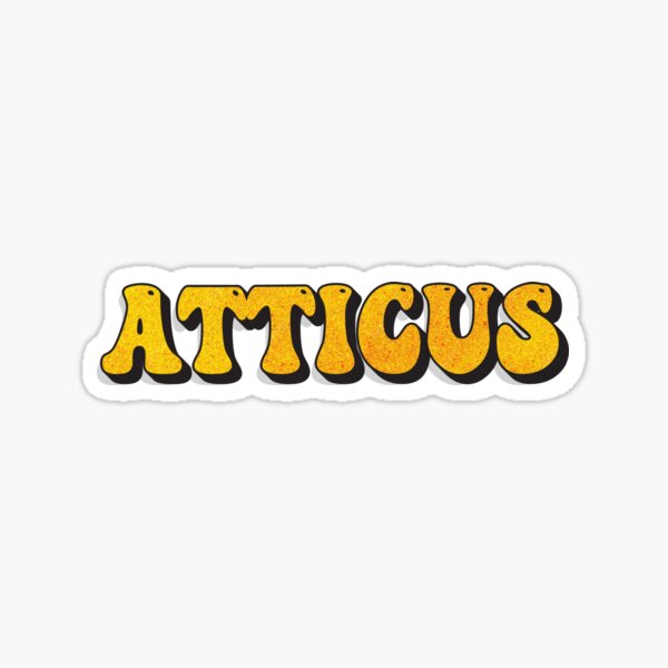 Atticus Personalized Name - Funny & Cool Custom Gift for Men Boys, Teens Sticker
