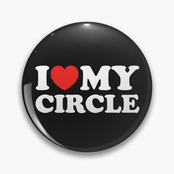 Item preview, I Love My Circle designed and sold by shitpostee.