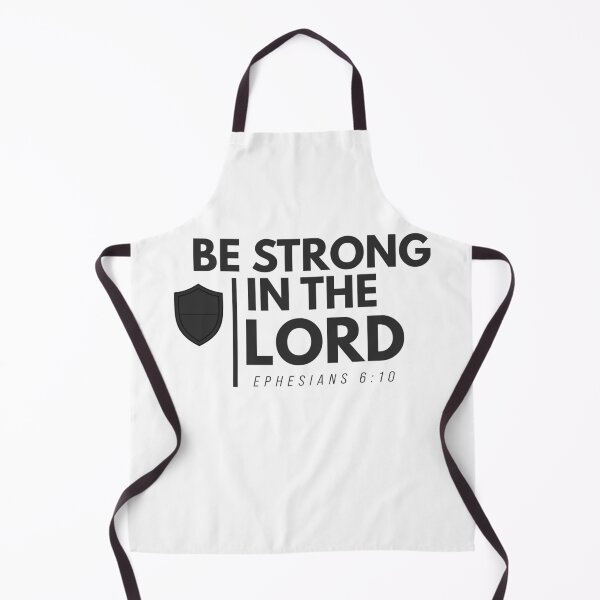 Item preview, Be Strong in the Lord – Ephesians 6:10 Christian Faith Design designed and sold by DVever7.