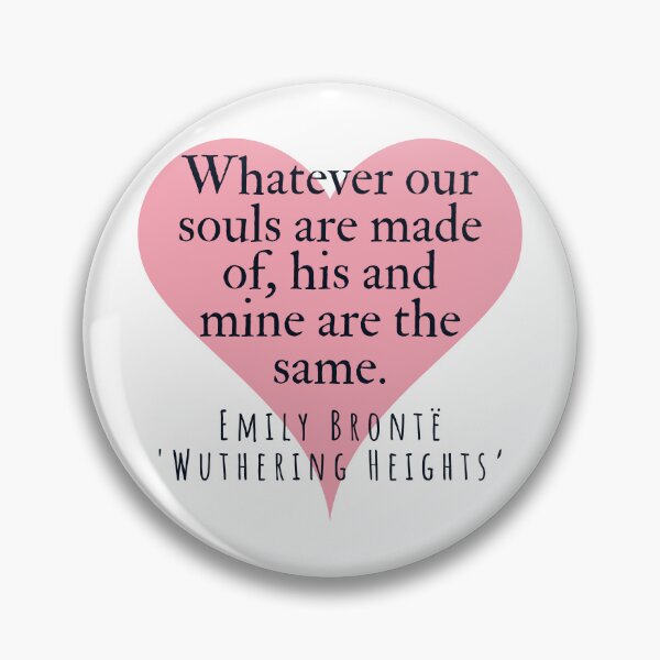 Item preview, Wuthering Heights Catherine Earnshaw Heathcliff Quote designed and sold by MaryKunzGoldman.