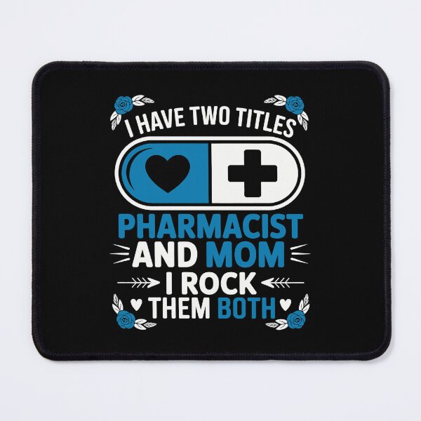 Item preview, I Have two titles pharmacist and mom i rock them both designed and sold by jkrphoto.