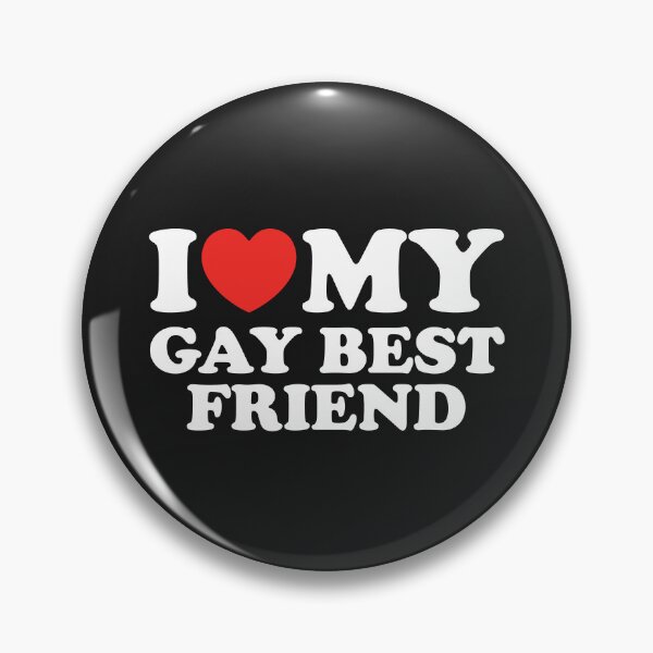 Item preview, I Love My Gay Best Friend designed and sold by shitpostee.