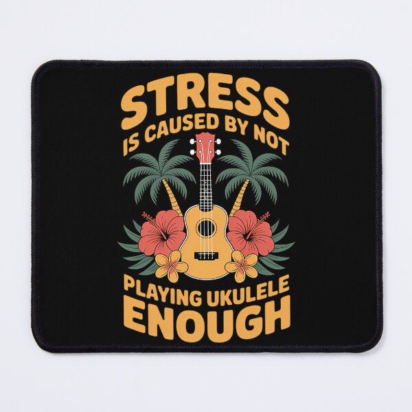 Item preview, Hawaiian Ukulele Uke Stress Is Caused By Not Playing Ukulele designed and sold by TheOneStopStore.