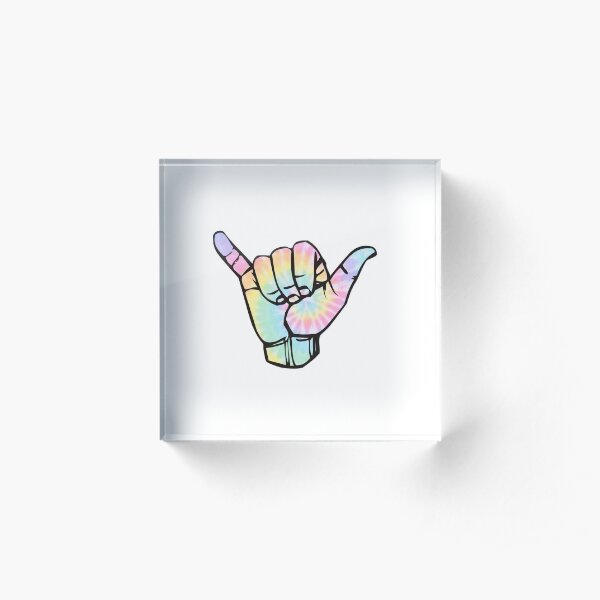 Tie Dye Hang Loose Acrylic Block