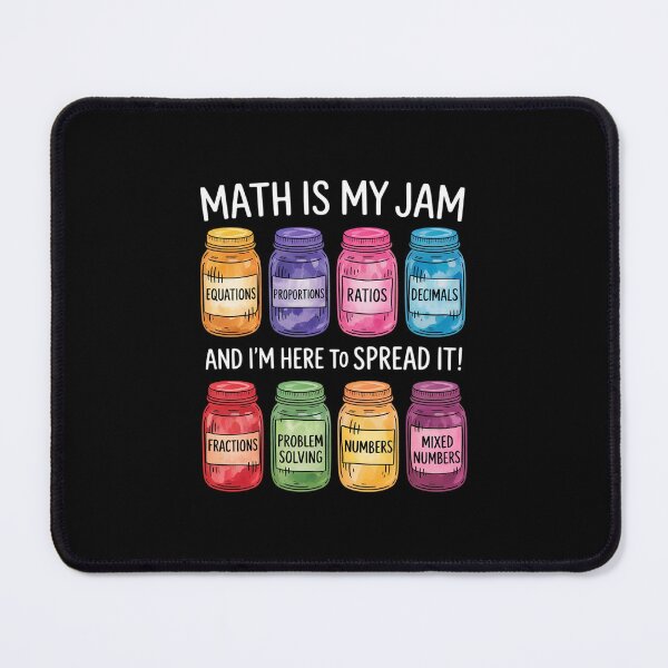 Item preview, Math Is My Jam And Im Here To Spread It Math Teacher designed and sold by MarkLeedsArt.
