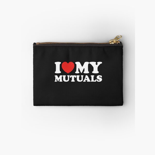Item preview, I Love My Mutuals designed and sold by shitpostee.