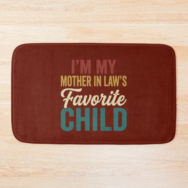 Item preview, I'm My Mother in Laws Favorite Child Funny Vintage Letters From Parent  designed and sold by alenaz.