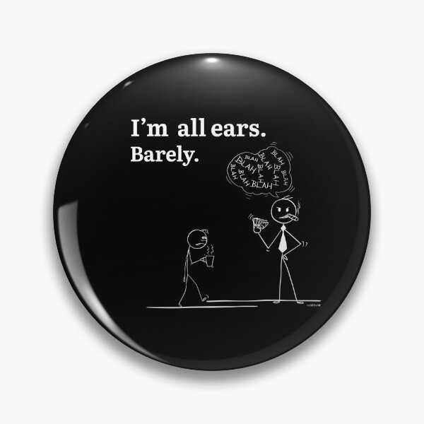 Item preview, I’m All Ears. Barely. – Funny Office Sarcasm Stickman Corporate Humor Illustration designed and sold by chillbyME.
