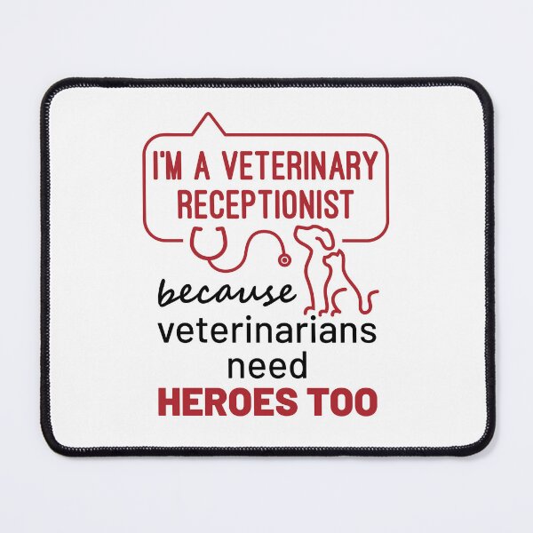 Item preview, Funny Veterinary Receptionist Heroes Veterinarian Front Desk designed and sold by jaygo.