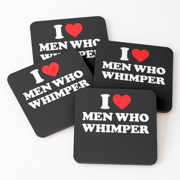 Item preview, I Love Men Who Whimper Bold Funny Quote designed and sold by margamPagenberg.