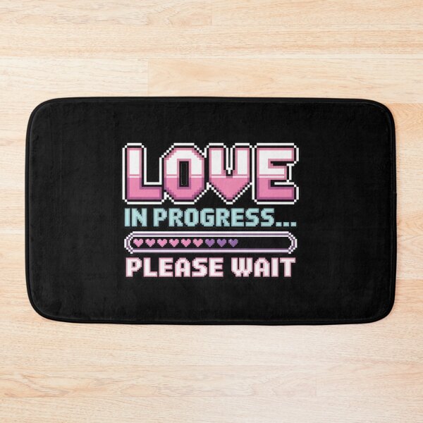 Item preview, Love In Progress Please Wait. Cute Pixel Heart Gaming Typography Design designed and sold by Aarvya Fashion Club ( A.F.C ).