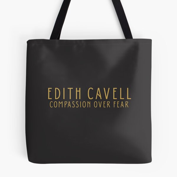 Item preview, Edith Cavell | Compassion Over Fear designed and sold by NorfolkLegendsandIcons.