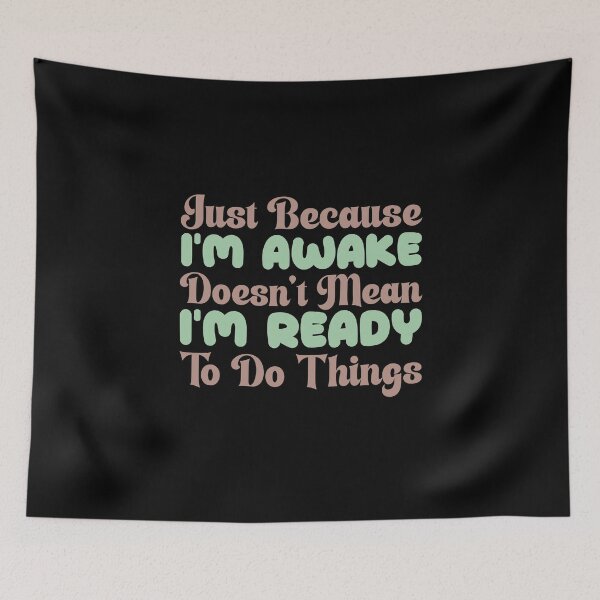 Item preview, Just Because I’m Awake Teen Sarcasm Sassy Quote Design designed and sold by InkStormPro.