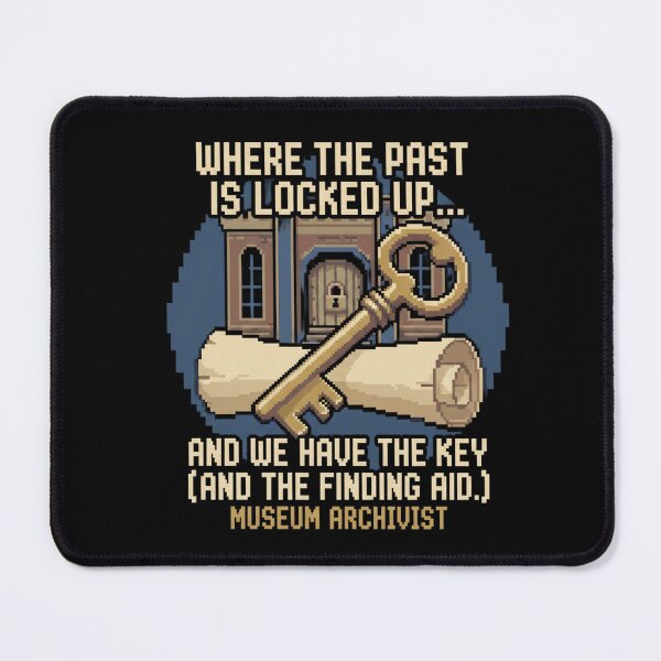 Item preview, Where The Past Is Locked Up (Museum Archivist) designed and sold by BlissHalo.
