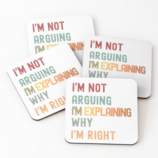 Item preview, I’m Not Arguing I’m Explaining Why I’m Right – Funny Retro Typography Quote designed and sold by LawsonPrints.