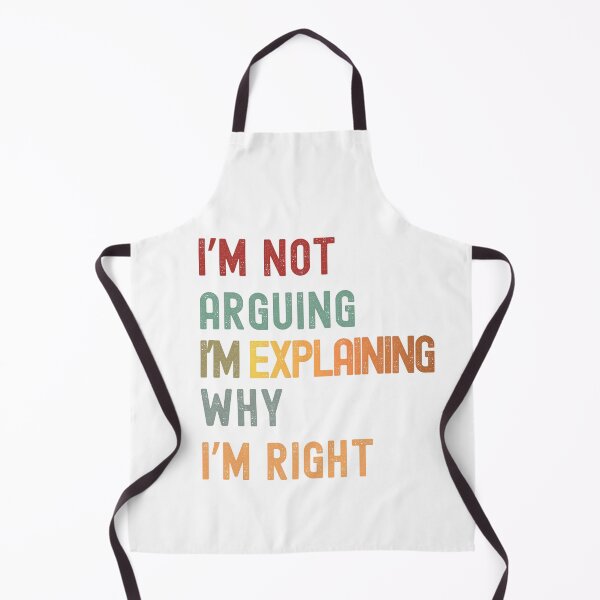 Item preview, I’m Not Arguing I’m Explaining Why I’m Right – Funny Retro Typography Quote designed and sold by LawsonPrints.