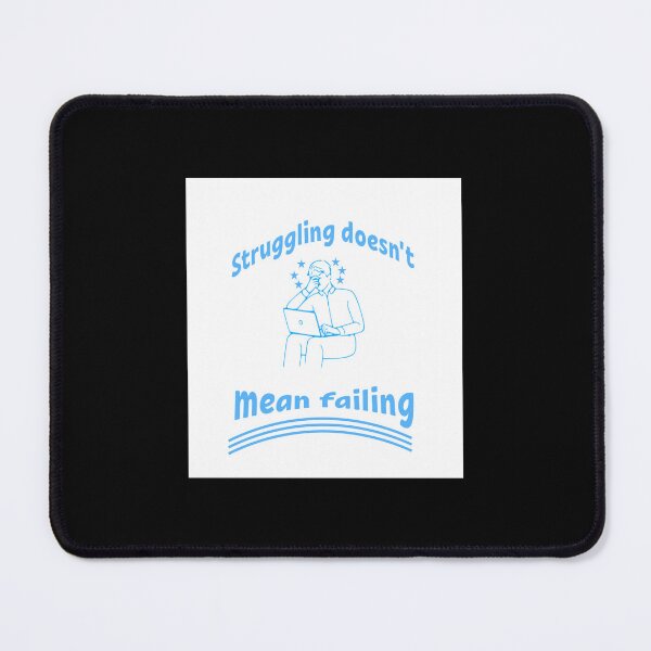 Item preview, Struggling doesn't mean failing designed and sold by ShuaibDesigns.