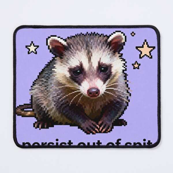 Item preview, I Persist Out of Spite Possum - Funny Meme designed and sold by PictorialWhimsy.