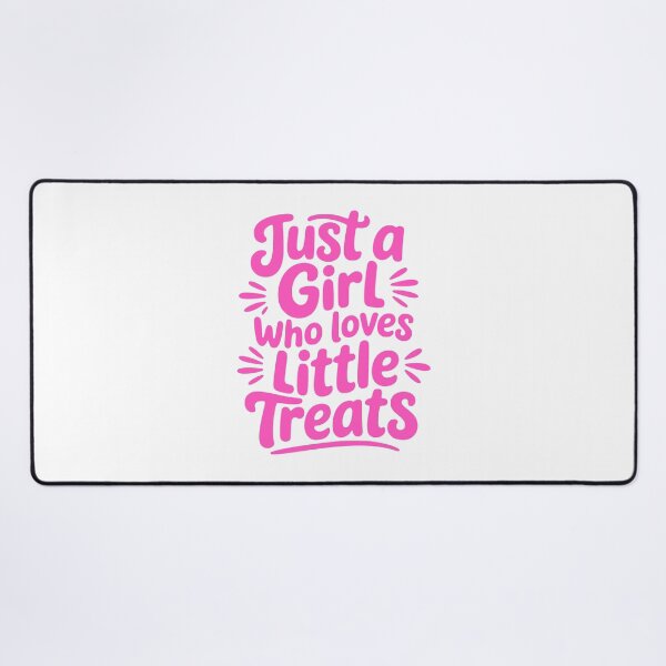 Item preview, Just A Girl Who Loves Little Treats! Pink Girly designed and sold by PMCreative.