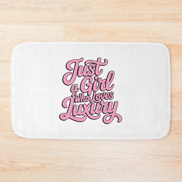 Item preview, Just A Girl Who Loves Luxury! Pink Girlie designed and sold by PMCreative.