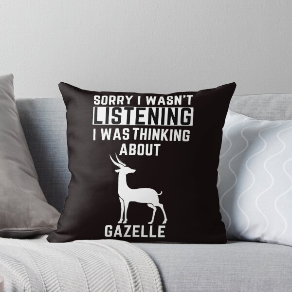 Item preview, Sorry I Wasn't Listening I Was Thinking About Gazelle designed and sold by WeirdlyRare.