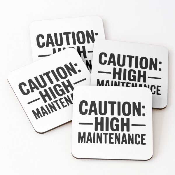 Item preview, Caution: High Maintenance designed and sold by Frank Ring.