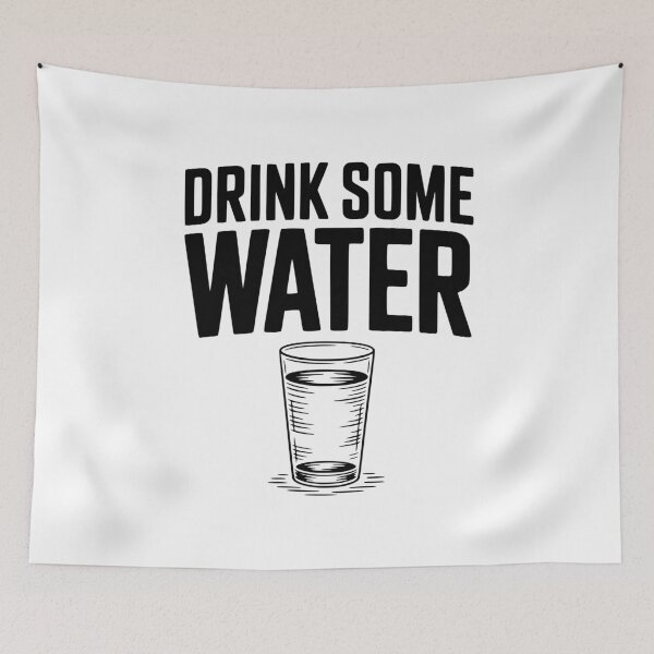 Item preview, Drink Some Water designed and sold by Frank Ring.