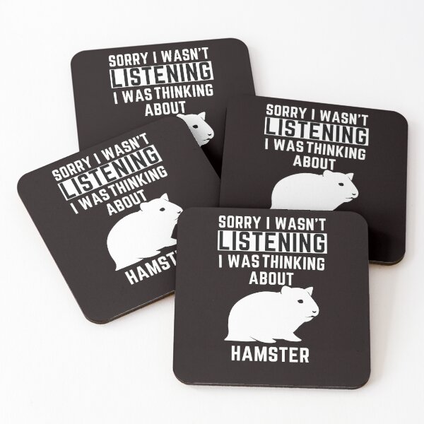 Item preview, Sorry I Wasn't Listening I Was Thinking About Hamster designed and sold by WeirdlyRare.