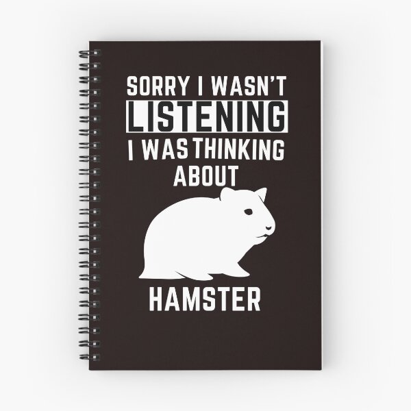 Item preview, Sorry I Wasn't Listening I Was Thinking About Hamster designed and sold by WeirdlyRare.