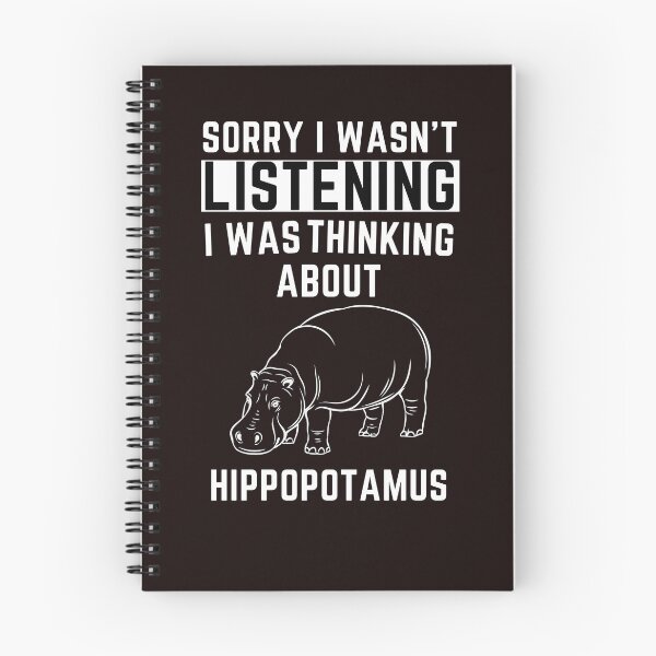 Item preview, Sorry I Wasn't Listening I Was Thinking About Hippopotamus designed and sold by WeirdlyRare.