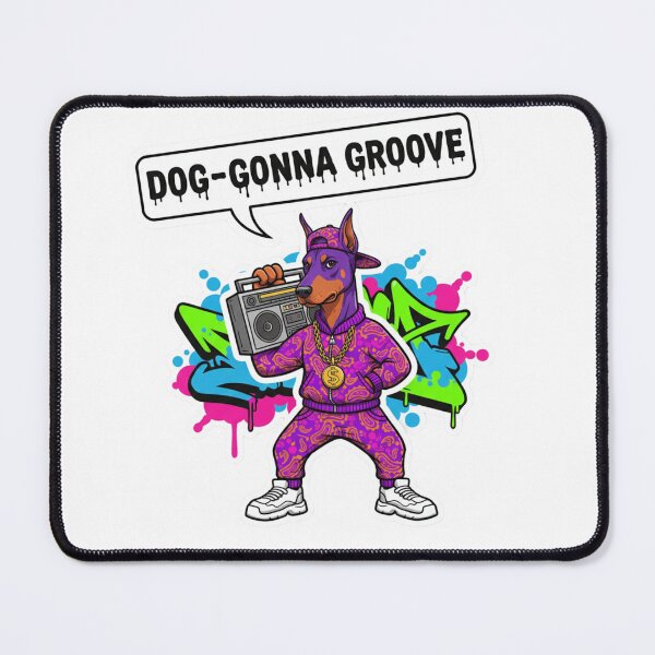 Item preview, Dog-Gonna Groove Doberman - Funny Hip Hop Streetwear Dog designed and sold by Fatomfatom.