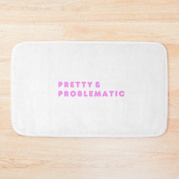 Item preview, Pretty & Problematic designed and sold by BlissThreads.
