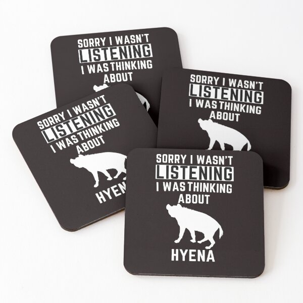 Item preview, Sorry I Wasn't Listening I Was Thinking About Hyena designed and sold by WeirdlyRare.