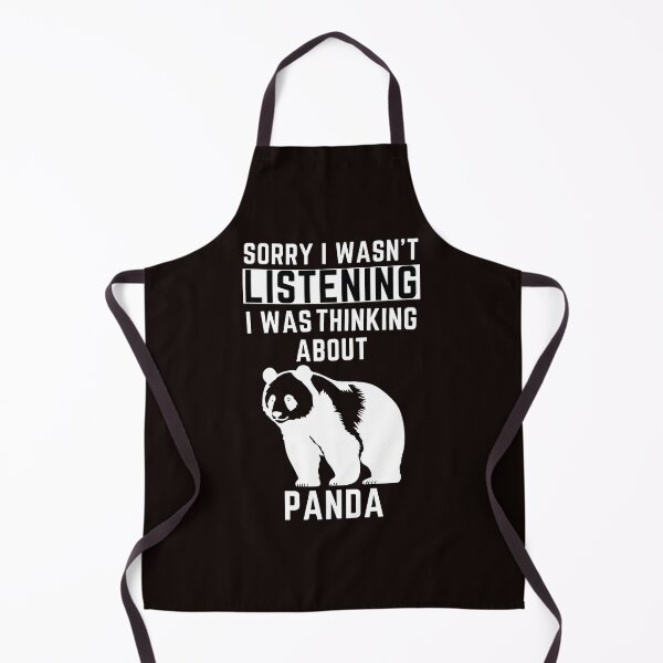 Item preview, Sorry I Wasn't Listening I Was Thinking About Panda designed and sold by WeirdlyRare.