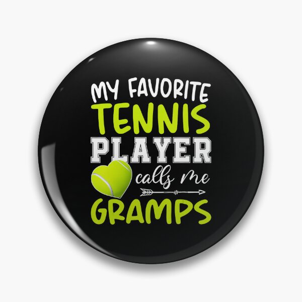 Item preview, My Favorite Tennis Player Calls Me Gramps Tennis Grandpa Quote Typography designed and sold by WayTBeenkenArt.