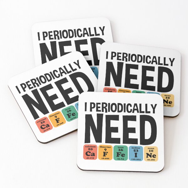 Item preview, I Periodically Need Caffeine Chemistry Humor Science Gift designed and sold by ScienceCorner.