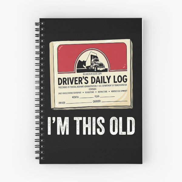 Item preview, I'm this old driver, trucker daily log routine designed and sold by ReganDesigns.