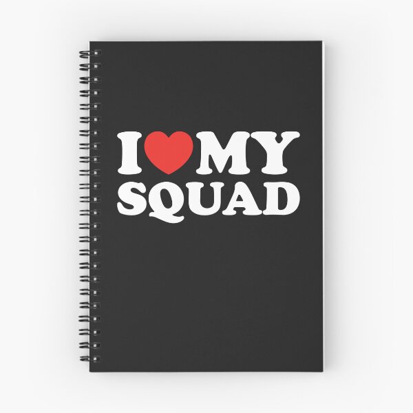 Item preview, I Love My Squad designed and sold by shitpostee.