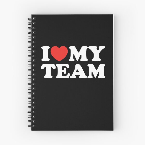 Item preview, I Love My Team designed and sold by shitpostee.