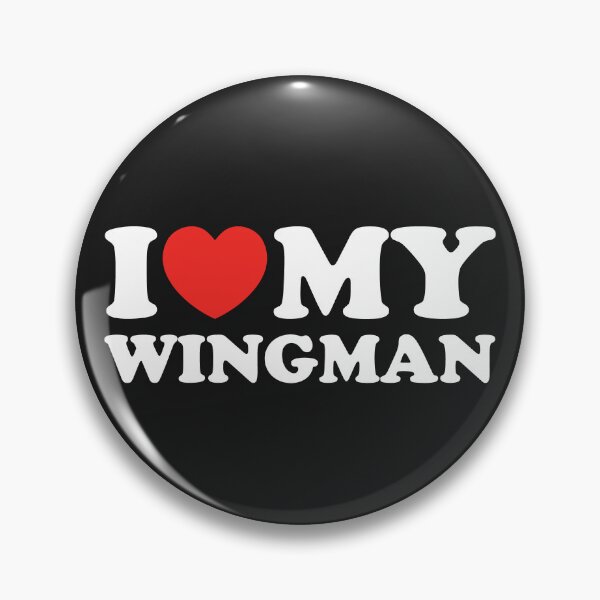 Item preview, I Love My Wingman designed and sold by shitpostee.