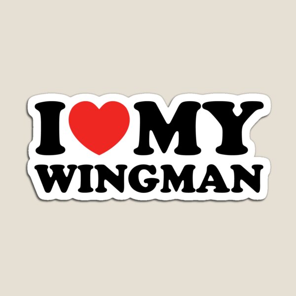 Item preview, I Love My Wingman designed and sold by shitpostee.