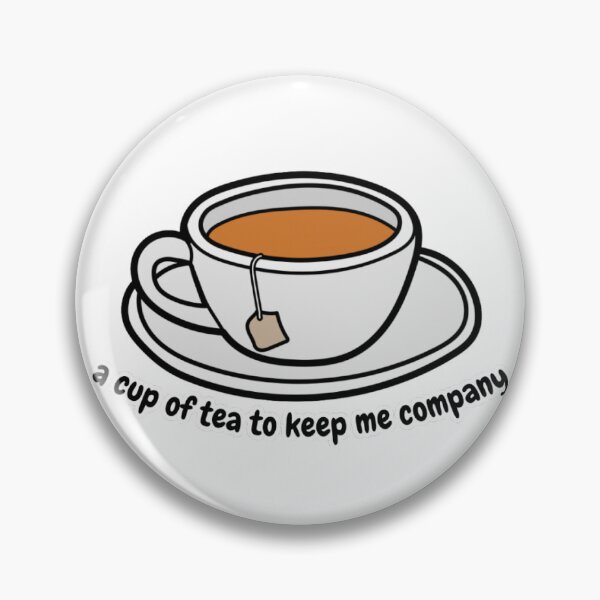 Item preview, tea that keeps me company  designed and sold by water-baby.