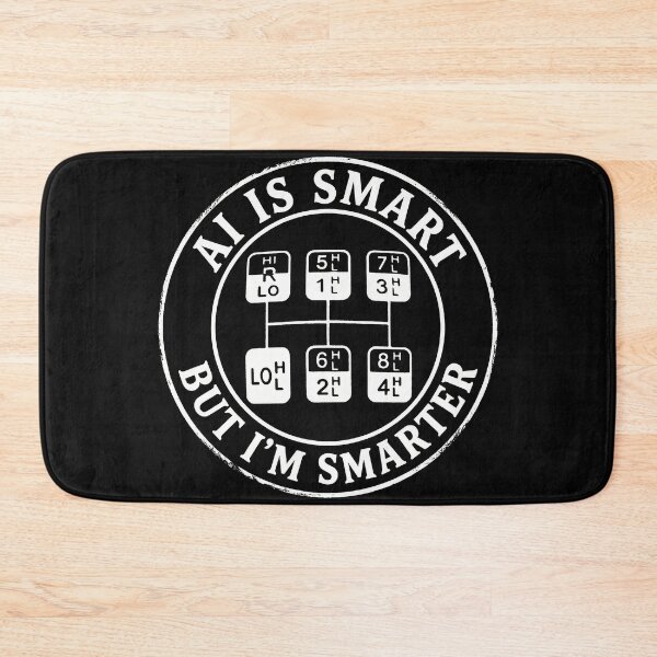 Item preview, Ai is smart, but I'm smarter! 18-speed designed and sold by ReganDesigns.