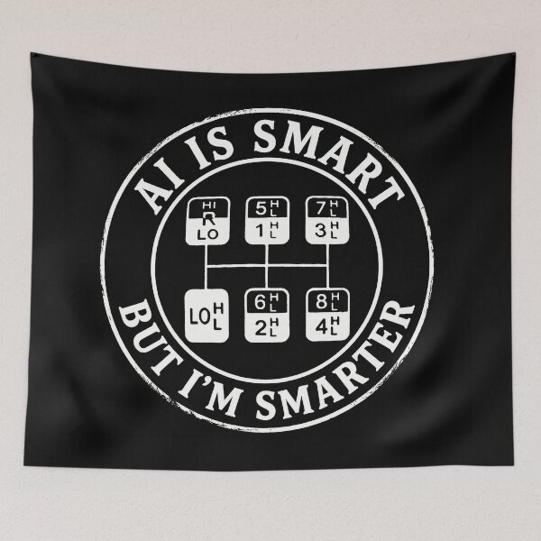 Item preview, Ai is smart, but I'm smarter! 18-speed designed and sold by ReganDesigns.