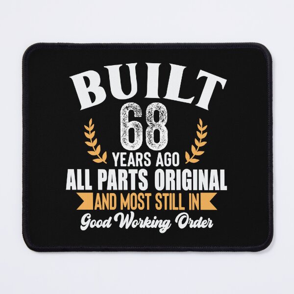Item preview, Built 68 Years Ago – All Parts Original and Still in Good Working Order Vintage Birthday T-Shirt designed and sold by popcorntot.