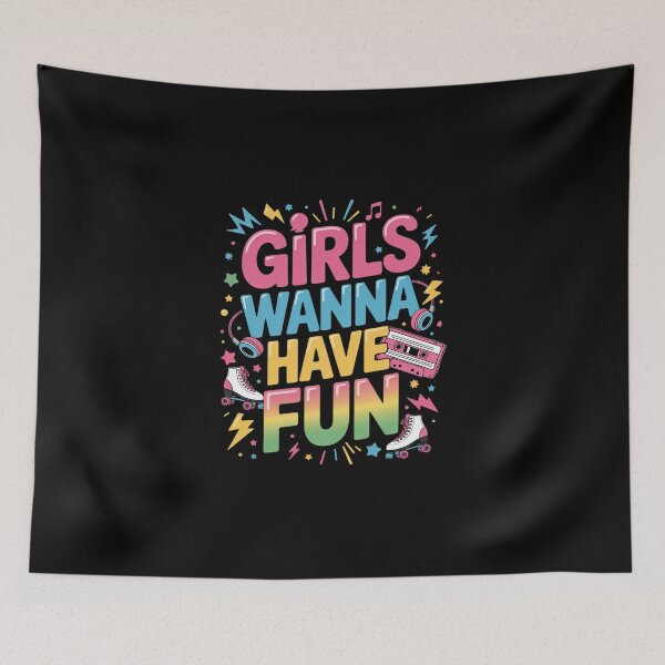 Item preview, Girls Wanna Have Fun Awesome 80's 90's Party 1980s Vibes designed and sold by DigitaldeligArt.
